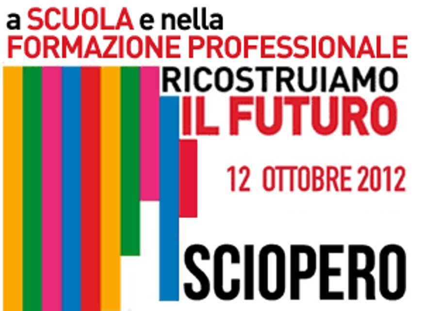 12 Ottobre 2012: Sciopero Della Scuola. Perché è Ora Di Cambiare Musica