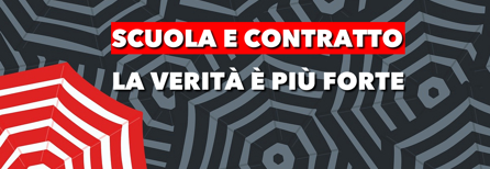 Scuola e contratto di lavoro: bugie (dalle gambe corte) e verit&agrave; (che viene a galla)