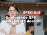 Graduatorie provinciali (GPS) e d&rsquo;istituto per le supplenze 2024-2026 [SPECIALE]